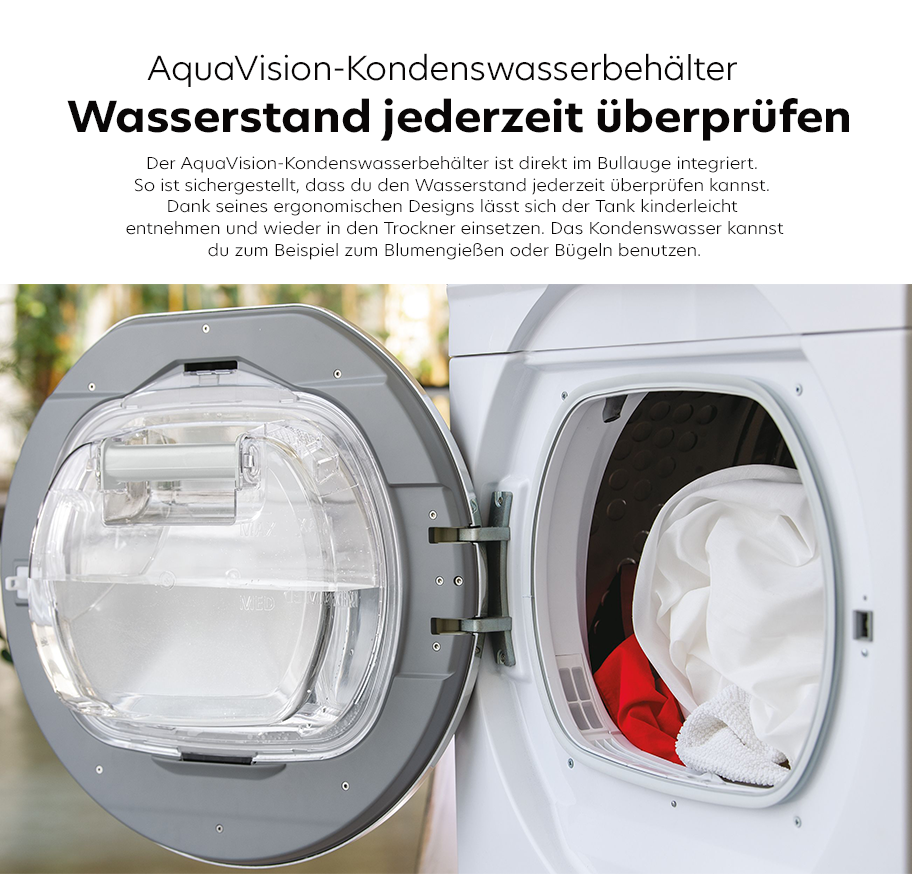 Feature-Banner, Geöffnete Tür eines weißen Wäschetrockners mit sichtbarem transparentem AquaVision-Kondenswasserbehälter und weißer Wäsche im Innenraum.'