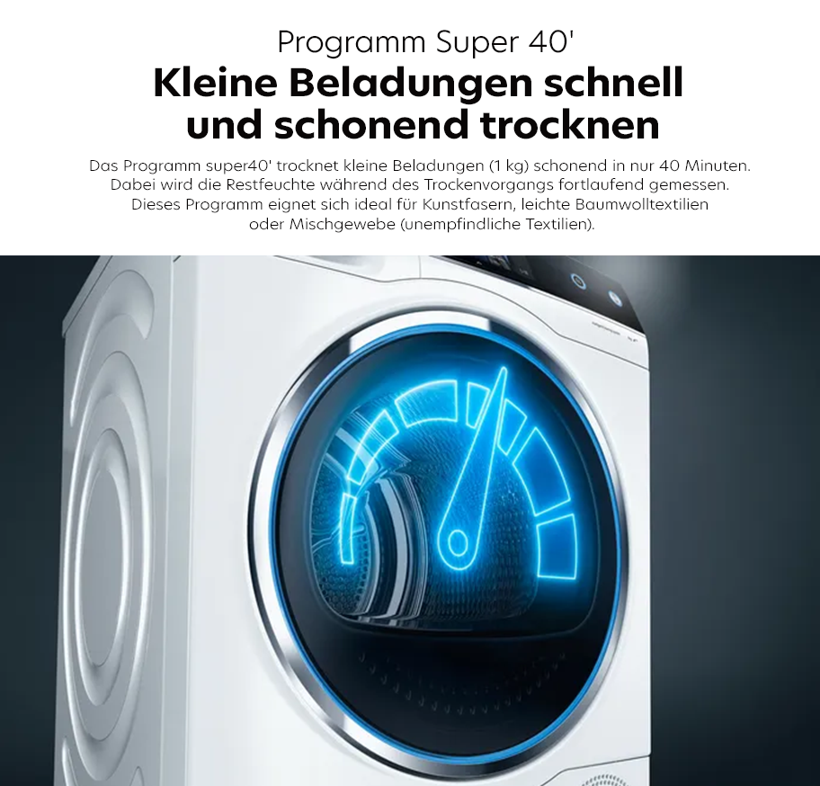 Feature-Banner, Frontansicht einer modernen Waschmaschine mit beleuchtetem, blauem Tachometer-Symbol auf der Tür. Darüber Text: 'Programm Super 40'. Überschrift: 'Kleine Beladungen schnell und schonend trocknen'. Beschreibung des Programms für kleine Wäschemengen in 40 Minuten.